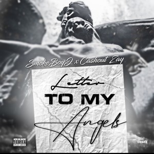 Letters To My Angels (feat. CashOut Zay) (Explicit)