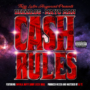 Cash Rules (feat. Ruffy Goddy, Swinla & Keek Dogg) [Explicit]