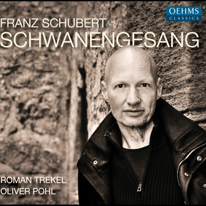 SCHUBERT, F.: Schwanengesang / Lieder (R. Trekel, O. Pohl)