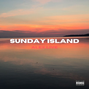 Sunday Island (Explicit)