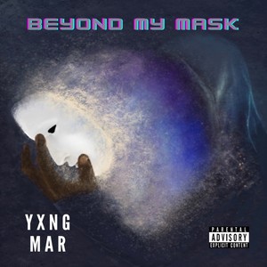 Beyond My Mask (Explicit)