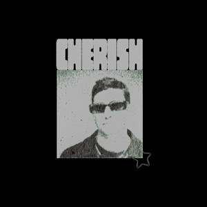 CHERISH