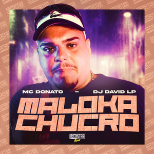 Maloka Chucro (Explicit)