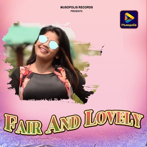 Fair And Lovely