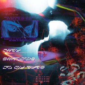 They Shadows On My Eyes