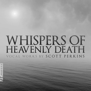 Scott Perkins: Whispers of Heavenly Death