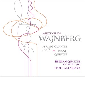 Weinberg: String Quartet No. 7 & Piano Quintet