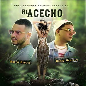 Al Acecho (Explicit)