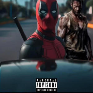 DEADPOOL VS WOLVERINE (feat. KNOWLEDGE THE PIRATE) [Explicit]