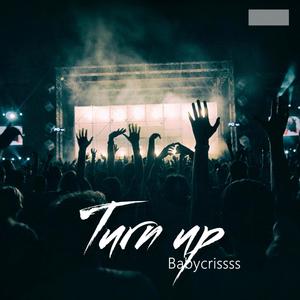 Turn Up (Explicit)