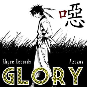 Glory (feat. Azazus) (Explicit)