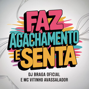 FAZ AGACHAMENTO E SENTA (Explicit)