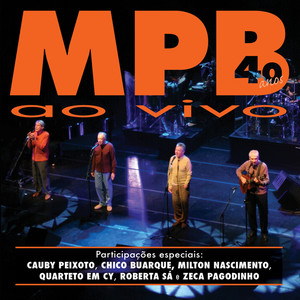 40 Anos Ao Vivo (Ao Vivo; Teatro SESC Vila Mariana, São Paulo, May 17th, 2006)