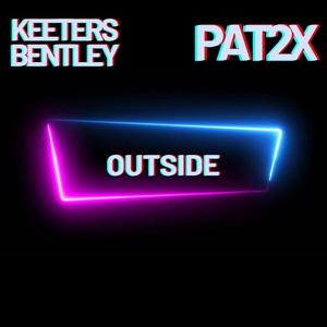 Outside (feat. Pat 2x) (Explicit)