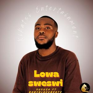 Lowa sweswi (feat. BabyBlackBeatz)