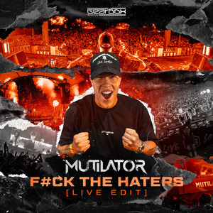 F#ck The Haters (Live Edit) [Explicit]