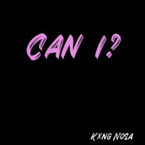 CAN I? (Explicit)