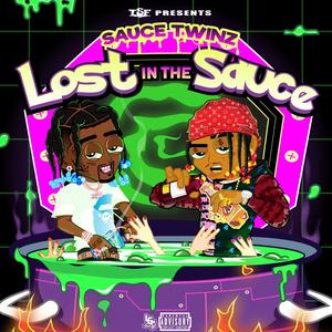 Lost In The Sauce (Explicit)