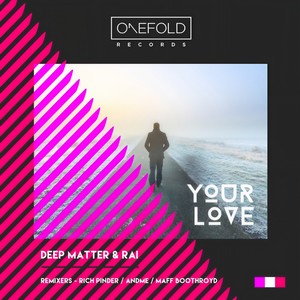 Your Love (Rich Pinder Remix)
