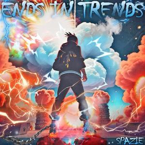 Ends In Trends (Explicit)