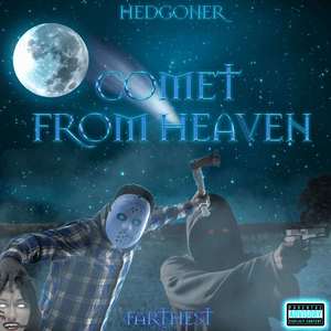 Comet from Heaven (Explicit)