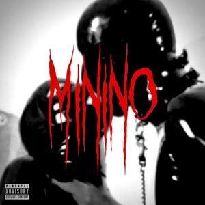 MININO (feat. acid stereo) [Explicit]