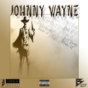 Johnny Wayne (feat. Jinka Beval) [Explicit]