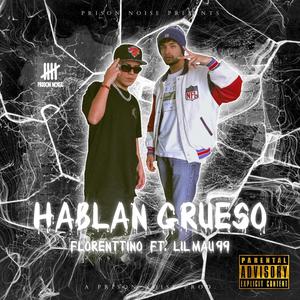 HABLAN GRU€$O (feat. Lil.Mau99) (Explicit)