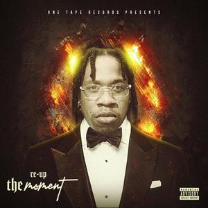 The Moment (Explicit)