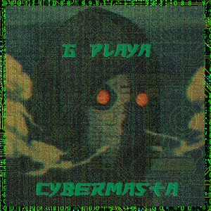 G Playa - Cybermasta