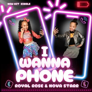 I Wanna Phone (feat. Nova Starr)