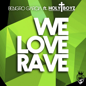 We Love Rave (Extended Version)