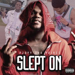 Slept on (Explicit)