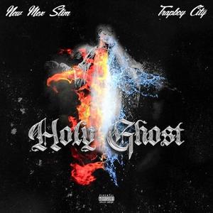 Holy Ghost (feat. Trapboy City) [Explicit]