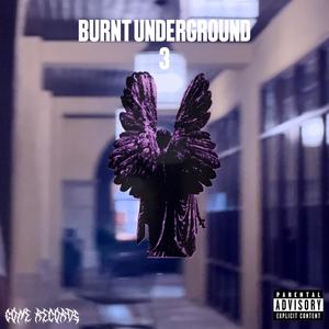 Burnt Underground 3 (Explicit)