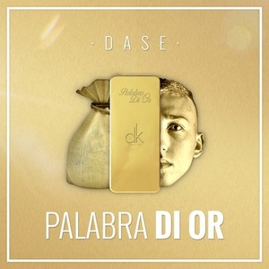 Palabra Di Or (Explicit)