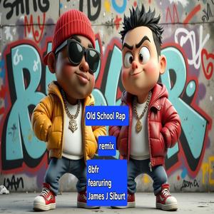 Old School Rap (feat. Fat Stacks & James J Siburt) (Remix)