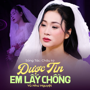 Được Tin Em Lấy Chồng