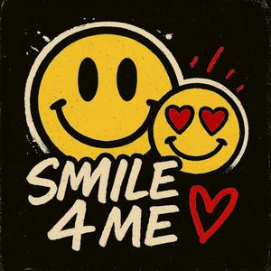 Smile 4 Me (feat. Bailey Canela)