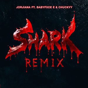 Shark [feat. Babyfxce E & Chuckyy] (Remix)