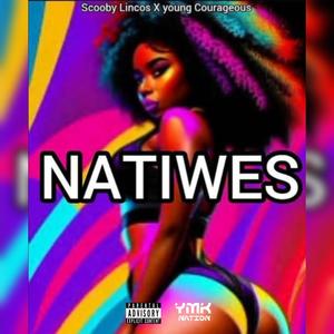 NATIWES (feat. Young Courageous & YMK Nation)