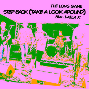 Step Back (Take a Look Around) [feat. Laila K] (Explicit)