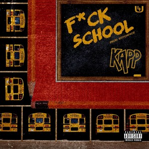 F*ck School (Explicit)