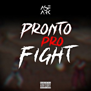 Pronto pro Fight (Explicit)