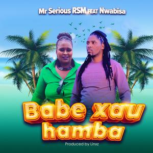 Babe xau hamba (feat. Nwabisa)