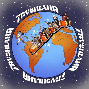 TRASHLAND (Explicit)