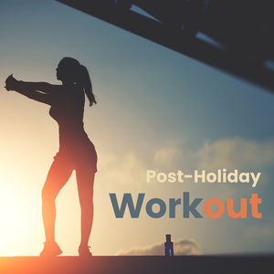 Post-Holiday Workout