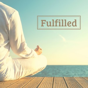 Fulfilled - Meditation Music, Shamanic Dream Music, Yoga Music for Ladies