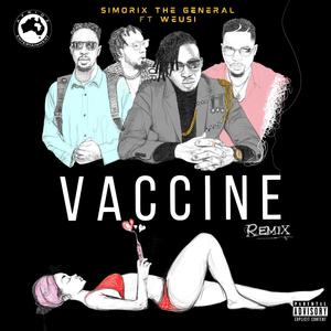 Vaccine (feat. WEUSI) [Remix]