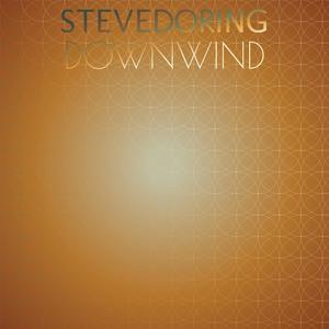 Stevedoring Downwind